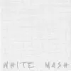 White Canvas - Single album lyrics, reviews, download