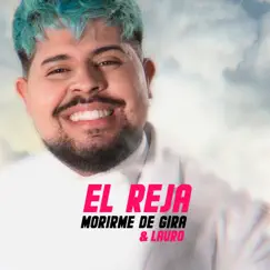 Morirme de Gira Song Lyrics