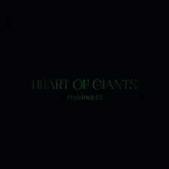 Heart of Giants - Single by Yves Paquet album reviews, ratings, credits