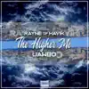 The Higher Me (feat. Jawbo) - Single album lyrics, reviews, download