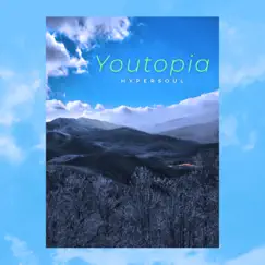 Youtopia (Remastered) [Remastered] by Hypersoul album reviews, ratings, credits