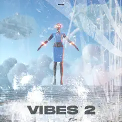 Vibes 2 (Slowed + Reverb) Song Lyrics