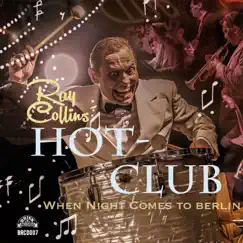When Night Comes To Berlin by Ray Collins' Hot-Club album reviews, ratings, credits