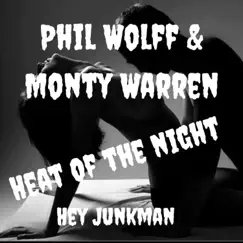 Heat of the Night - Single by Phil Wolff & Monty Warren album reviews, ratings, credits