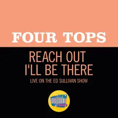 Reach Out I'll Be There (Live On The Ed Sullivan Show, October 16, 1966) - Single by Four Tops album reviews, ratings, credits