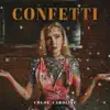 Confetti - Single album lyrics, reviews, download