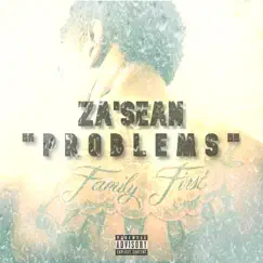 Problems - Single by Za'Sean album reviews, ratings, credits