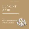 Du Voint a Yid (feat. Levy Falkowitz & Lev Choir) - Single album lyrics, reviews, download