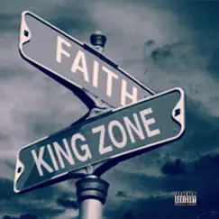 Faith - Single by King Zone album reviews, ratings, credits