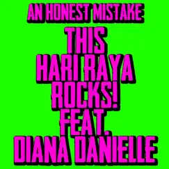 This Hari Raya Rocks! (feat. Diana Danielle) - Single by An Honest Mistake album reviews, ratings, credits