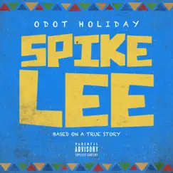Spike Lee: Based on a True Story by O Dot Holiday album reviews, ratings, credits