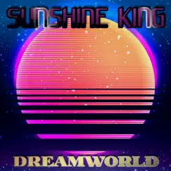 Dreamworld - EP by Sunshine King album reviews, ratings, credits