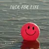 Luck for Life album lyrics, reviews, download