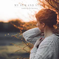 Waiting for the Sun - Single by My Sun and Stars album reviews, ratings, credits