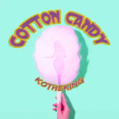 Cotton Candy - Single by Ko the King album reviews, ratings, credits