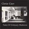 Tales of Ordinary Madness album lyrics, reviews, download