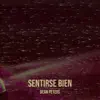 Sentirse Bien - Single album lyrics, reviews, download