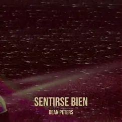 Sentirse Bien - Single by Dean Peters album reviews, ratings, credits