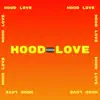 Hood Love (feat. Devonn) - Single album lyrics, reviews, download