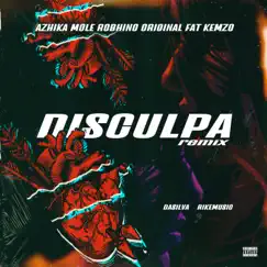 Disculpa (feat. Mole, Original Fat, Kemzo & Robhino) [Remix] Song Lyrics