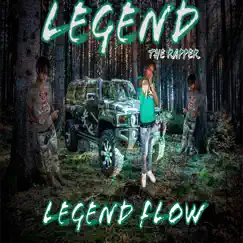 Legend Flow - Single by Legend The Rapper album reviews, ratings, credits