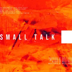 Small Talk Song Lyrics