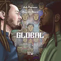 Global (feat. Asante Amen) - Single by Jah Farmer album reviews, ratings, credits