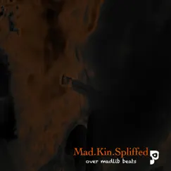 Mad.Kin.Spliffed - EP by Kincee album reviews, ratings, credits