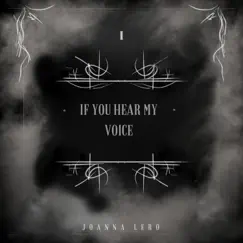 If You Hear My Voice - Single by Joanna Lero album reviews, ratings, credits