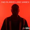 Two Player Love Games album lyrics, reviews, download