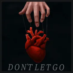 Don't Let Go - Single by Benjamin Perrin album reviews, ratings, credits