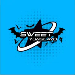 Sweet - Single by Yunglayo album reviews, ratings, credits