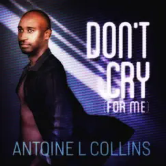 Don't Cry (For Me) [Radio Edit] Song Lyrics