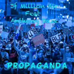 Propaganda (feat. Anthony Daze) - Single by Jf Million Air album reviews, ratings, credits