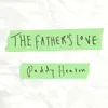 The Father's Love - Single album lyrics, reviews, download