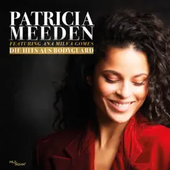 Die Hits aus Bodyguard by Patricia Meeden & Ana Milva Gomes album reviews, ratings, credits