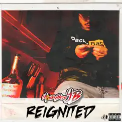 Reignited - Single by M$neyboy YB album reviews, ratings, credits