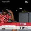 Tek Time - Single album lyrics, reviews, download