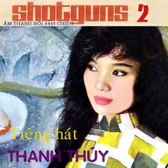 Băng Nhạc Shotguns 2 by Thanh Thúy album reviews, ratings, credits