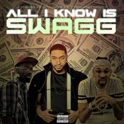 All I Know Is Swagg (feat. Pittsburgh Hendy & J-Chriss) - Single by Exclusiive album reviews, ratings, credits