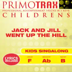 Jack and Jill (Toddler Songs Primotrax) [Performance Tracks] - EP by Kids Party Crew & Kids Primotrax album reviews, ratings, credits