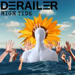High Tide - Single by Derailer album reviews, ratings, credits