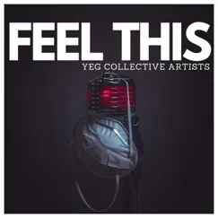Feel This (feat. K-Riz, Arlo Maverick, Joc, Terrell Edwards, Riwo, Oozeela, Deuce Fantastick & Jing) Song Lyrics