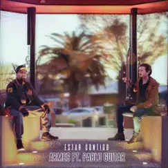 Estar Contigo - Single by Armes Ft. Pablo Guitar album reviews, ratings, credits