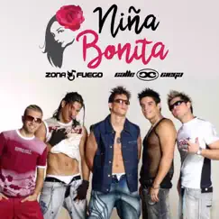 Niña Bonita (feat. Calle Ciega) - Single by Zona Fuego & Calle Ciega album reviews, ratings, credits