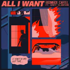 All I Want (feat. Griff Clawson) Song Lyrics
