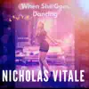 When She Goes Dancing - Single album lyrics, reviews, download