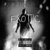 Exotic - Single album lyrics, reviews, download