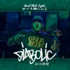 Grind Mode Cypher Diabolic Jus Is Dead (feat. Diabolic, Ayok, Wolffy, Policy, Greyhound & J.A.I. Pera) song lyrics
