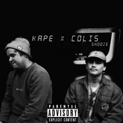 Snooze - Single by Kape/Colis album reviews, ratings, credits